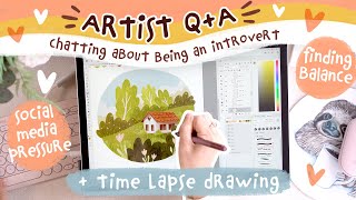 artist q&a - answering your questions about being an introvert (  draw with me!)