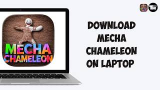 लैपटॉप पर Mecha Chameleon कैसे डाउनलोड करें (2026) | लुका-छिपी गेम इंस्टॉलेशन गाइड screenshot 4