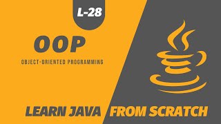 OOP Concepts in Java | Concepts of oops | Java Beginners Tutorial #28