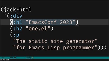 EmacsConf 2023 - one.el the static site generator for Emacs Lisp Programmers