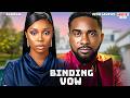 BINDING VOW UZOR ARUKWE BAMBAM OLAWUNMI ADENIBUYAN Nigerian Movie