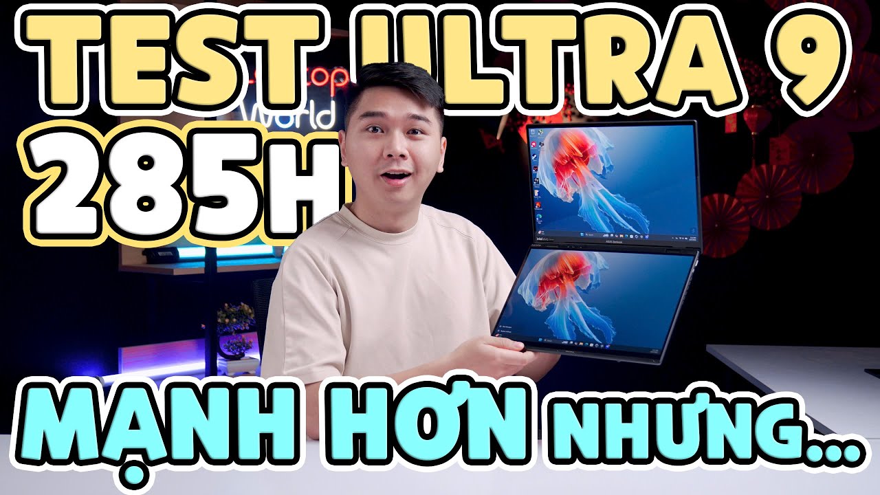 Test Intel Core Ultra 9 285H mới nhất 2025 - Có MẠNH HƠN nhưng ...