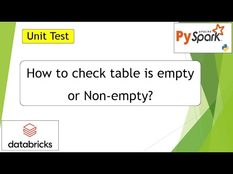 14. UNIT TEST | How to check if the table is empty or Non-empty? | #pyspark PART 14