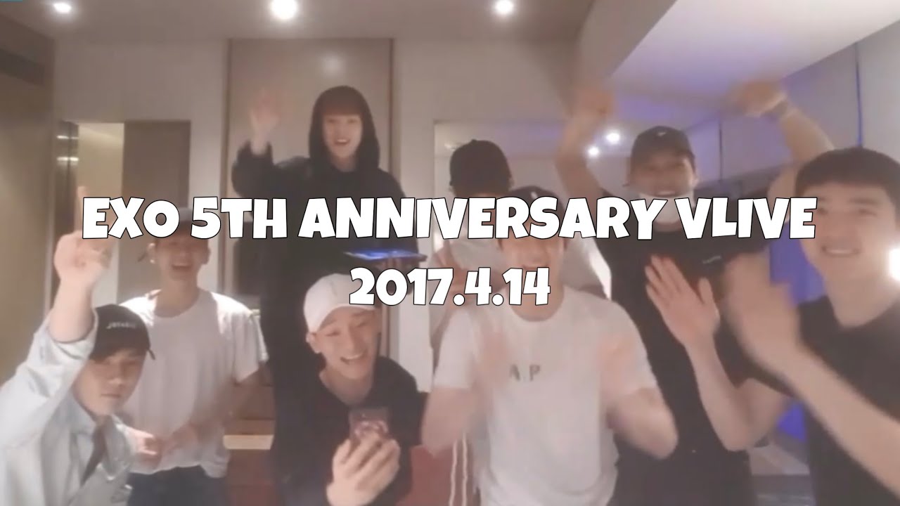 【FULL(JP🇯🇵)】2017.4.14 EXO 5th ANNIVERSARY VLIVE