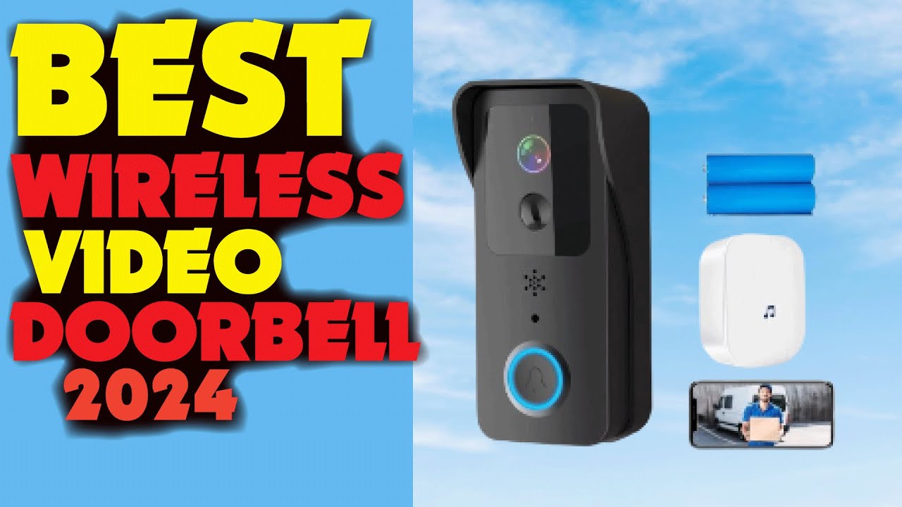 BEST WIRELESS VIDEO DOORBELL IN 2024 YouTube