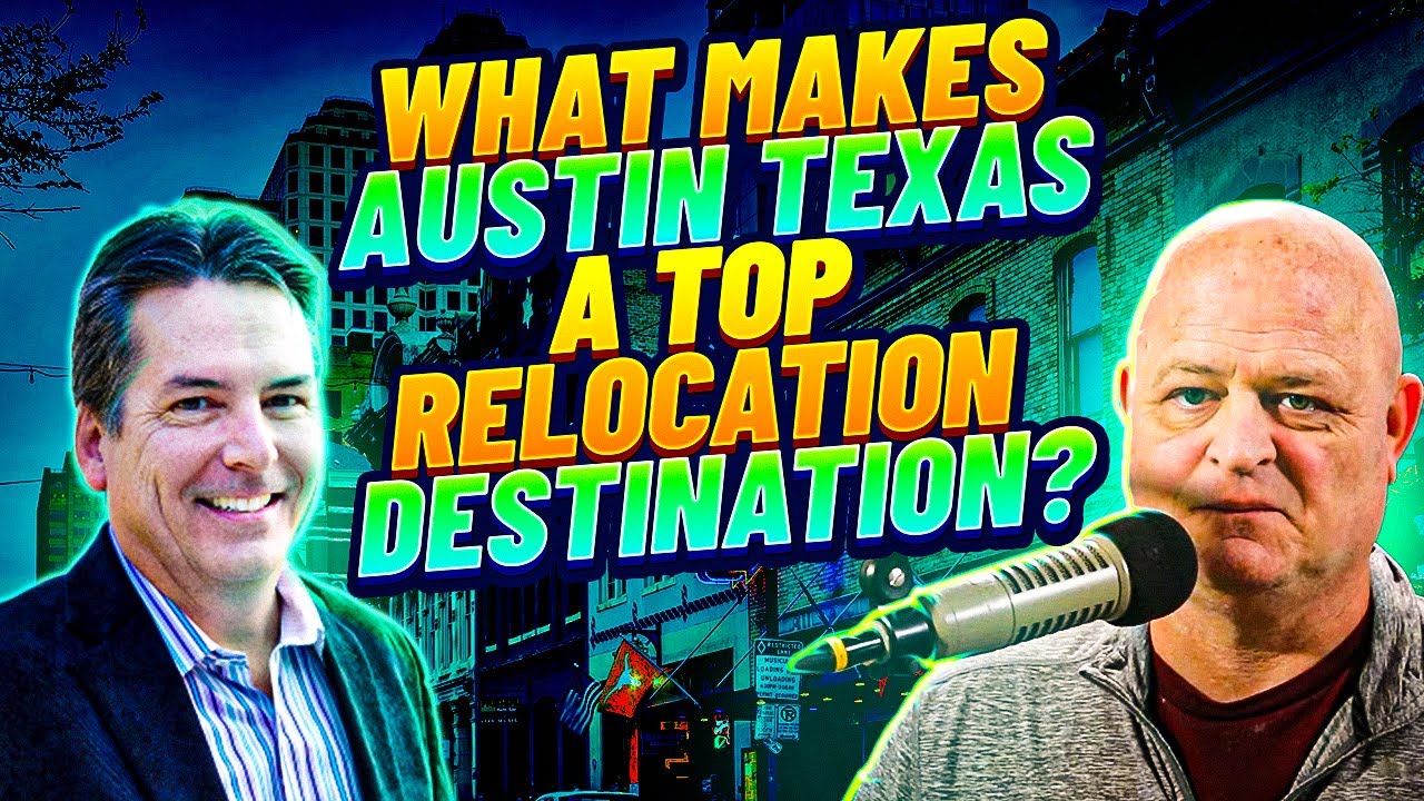 Relocating To Austin? Real Estate Expert Kenn Renner Shares Why Austin