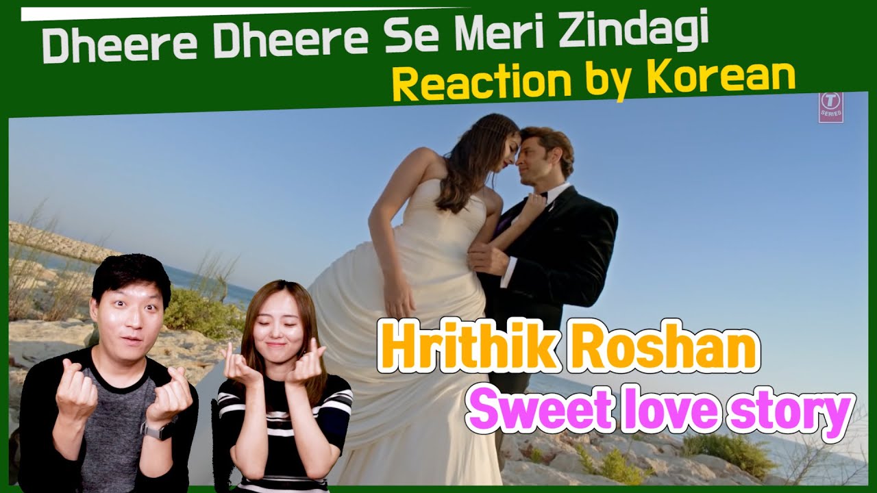 'Dheere Dheere Se Meri Zindagi ' reaction by korean | Hrithik Roshan | Sonam Kapoor | Yo Yo Honey