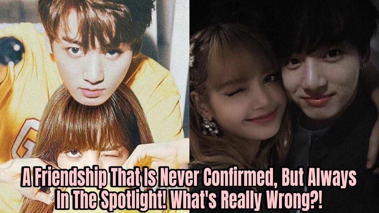 A Friendship That Is Never Confirmed, But Always In The Spotlight! What's Really Wrong?!