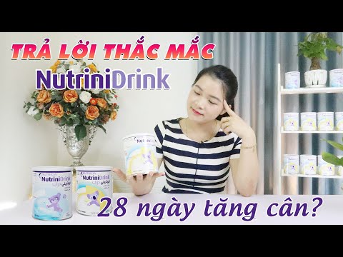 Video Trả lời các thắc mắc về sữa NutriniDrink giúp bé tăng... - youtube