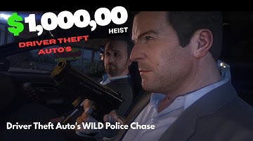 THE $1,000,000 HEIST: Driver Theft Auto