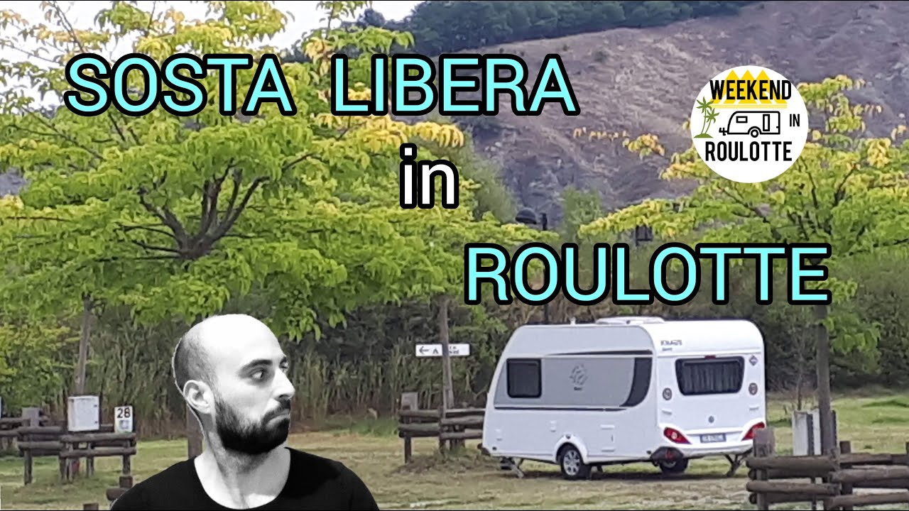 SOSTA LIBERA IN ROULOTTE *Spiegata Semplice*