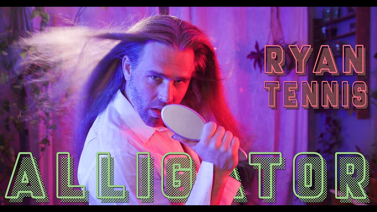 Ryan Tennis - Alligator (Official Music Video)
