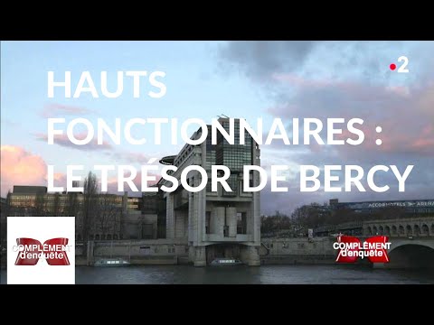 Complément d'enquête. Hauts fonctionnaires : le trésor de Bercy - 7 février 2019 (France 2)