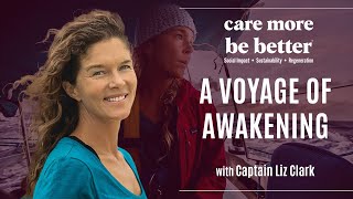 A Voyage Of Awakening With Captain Liz Clark