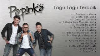 Kompilasi Lagu PAPINKA Terbaik