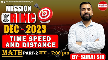 TIME SPEED AND DISTANCE PART 2  - MATH | BY - SURAJ SIR | MISSION RIMC DEC 2023 | LIVE🔴| #doa #rimc