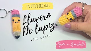 TUTORIAL Llavero de Lapiz|Paso a Paso|ideas para el Dia del Maestro|Tejido a Ganchillo|