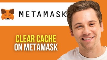 How to Clear Cache on MetaMask