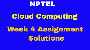 Cloud Computing week4 assignment solutions || Cloud Computing || NPTEL