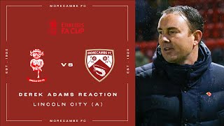 Derek Adams Reaction | Lincoln City (A)