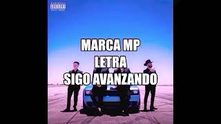 Video thumbnail of "Sigo Al Frente - Marca MP (LETRA/LYRICS)"