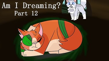 Am I Dreaming? Swiftpaw and Brightheart PMV MAP- Part 12 [WARRIORS]