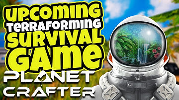 "The Planet Crafter": Sci-Fi Terraforming Survival Game