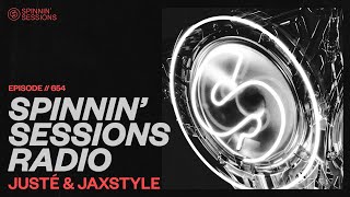 Spinnin’ Sessions Radio – Episode #654 | Justé & Jaxstyle