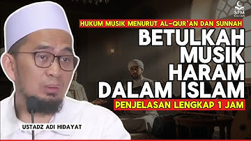 Thumbnail of Hukum Musik Dalam Islam: Halal atau Haram? Ustadz Adi Hidayat Lc Ma