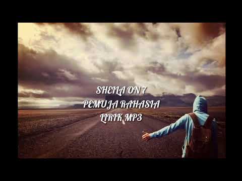 Sheila On 7 Pemuja Rahasia Lirik Mp3 Youtube