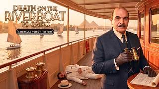 Death on the Riverboat to Cairo | A Hercule Poirot Mystery
