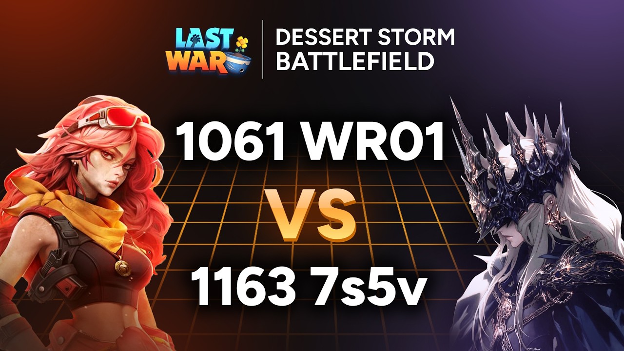 Dessert Storm - Unbelievable Finish!!😱 - 1061 WR01 vs 1163 7s5v | Last War Survival