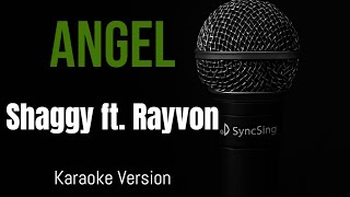 Angel - Shaggy ft. Rayvon (karaoke Version)