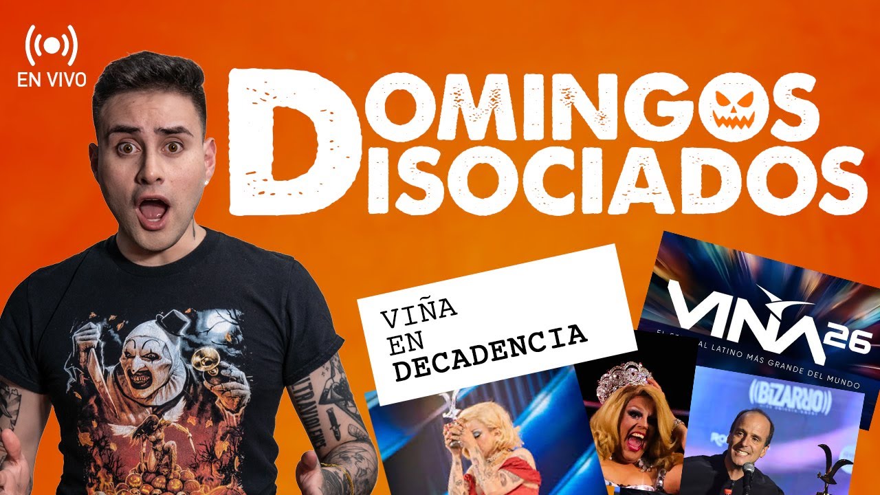 Domingos DIsociados: DECADENCIA de Viña 2026 (to zurdo) - En vivo
