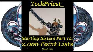 Starting Sisters of Battle 10: 2,000 point List Building