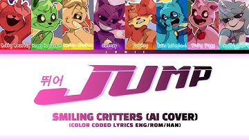 [AI Cover] Smiling Critters - JUMP (뛰어) (Color Coded Lyrics Eng/Rom/Han)