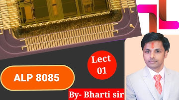 Assembly language program 8085  in hindi BY SK BHARTI [ALP 8085] ,LECTURE-01