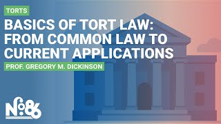 Basics of Tort Law: From Common Law Origins to Current Applications