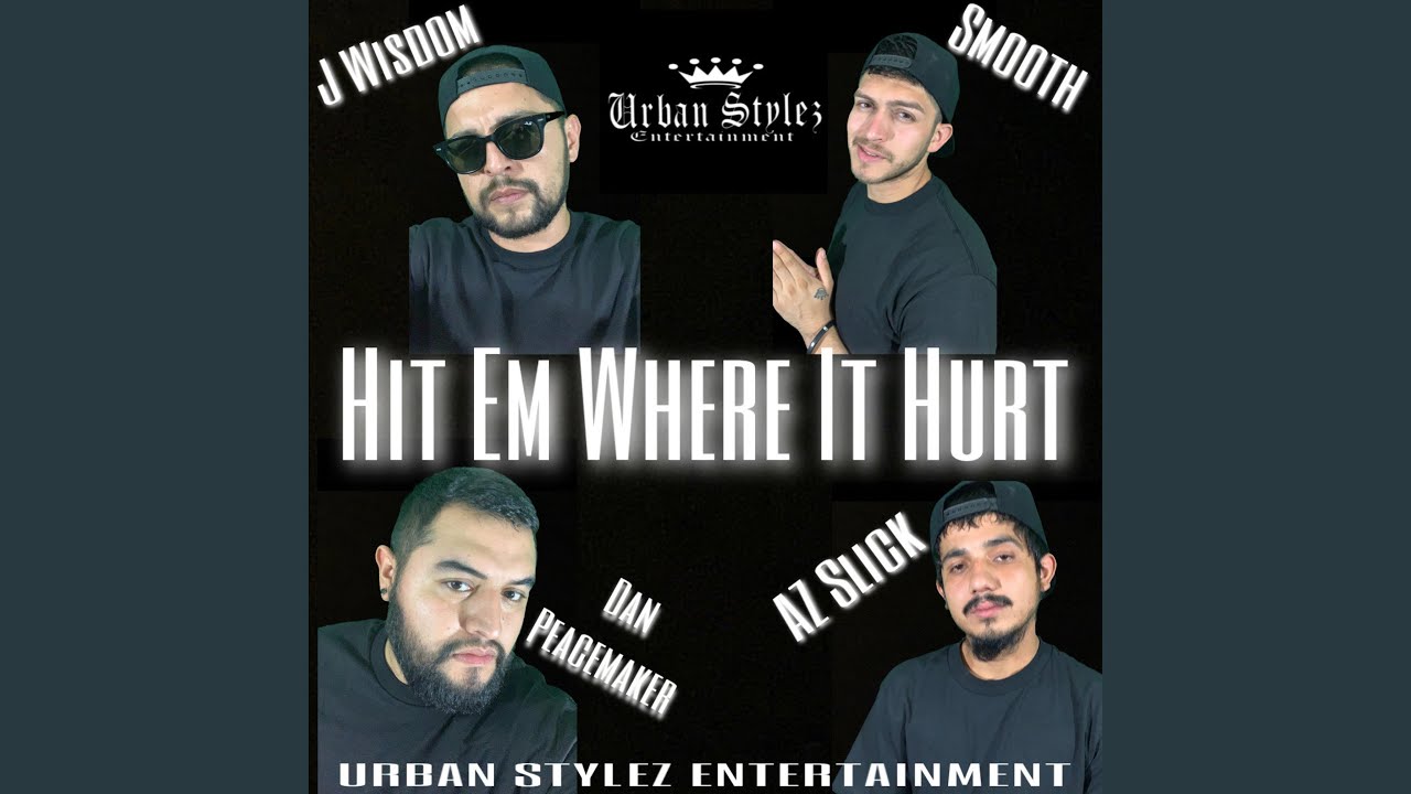 Hit Em Where It Hurt (feat. Smooth, Dan Peacemaker & Az Slick)