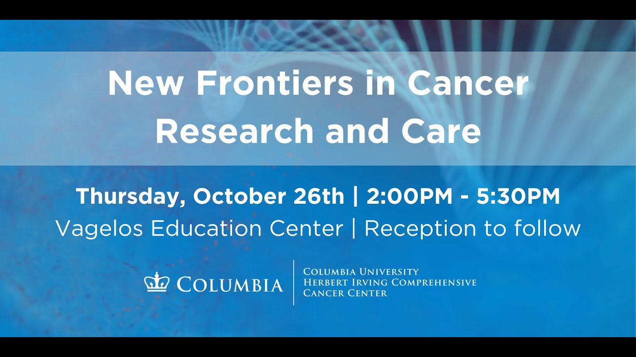 New Frontiers in Cancer Research and Care | 2023 HICCC Annual Symposium ...