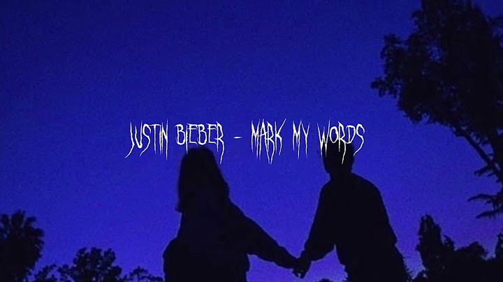 justin bieber - mark my words ( sped up )
