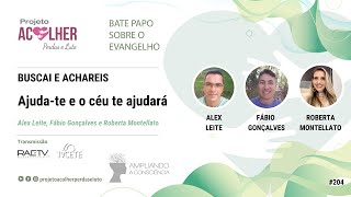 Buscai e Achareis - Roberta Montellato, Alex Leite e Fábio Gonçalves #204
