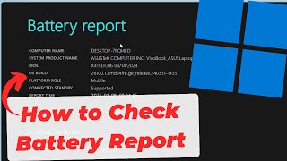 How to Check Battery Report Using Command Prompt in Windows