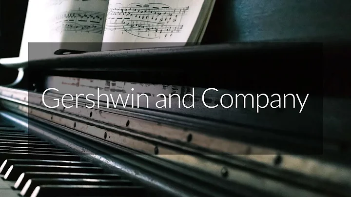 Gershwin and Company