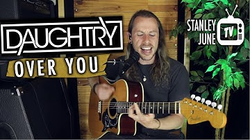 Over You - Daughtry (Stanley June Acoustic Cover)
