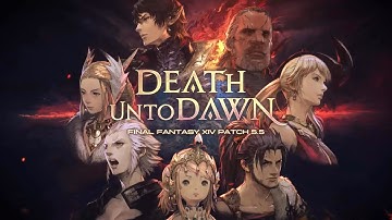 Final Fantasy XIV - Death unto Dawn: Part 1 - Part 1