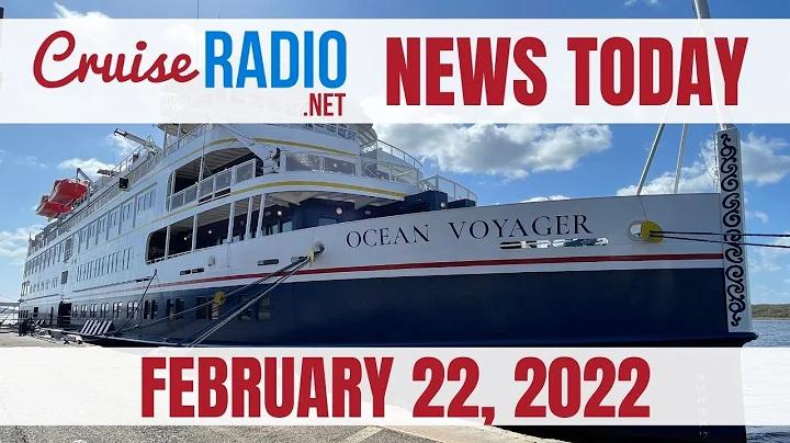 Cruise News Today — February 22, 2022