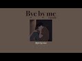 Bye by me (Vaundy) // ซับไทย THAISUB
