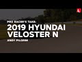 Pro Racer's Take: 2019 Hyundai Veloster