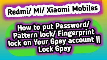 How to put Password/ Pattern lock/ Fingerprint lock on Your Gpay account || Lock Gpay